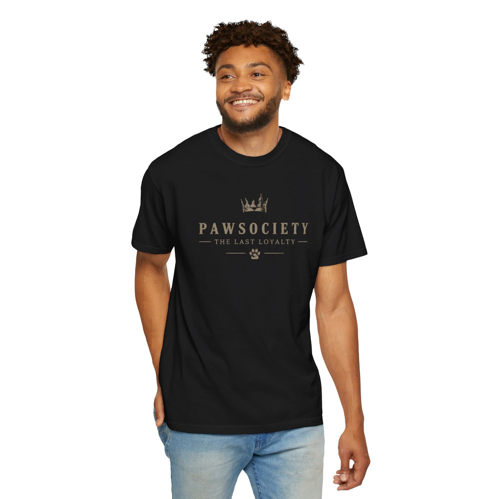 PAWSOCIETY™ The Last Loyalty Tee