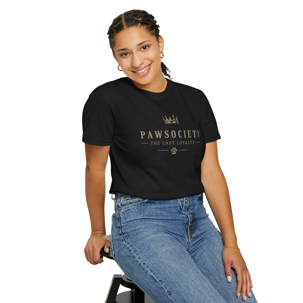 PAWSOCIETY™ The Last Loyalty Tee