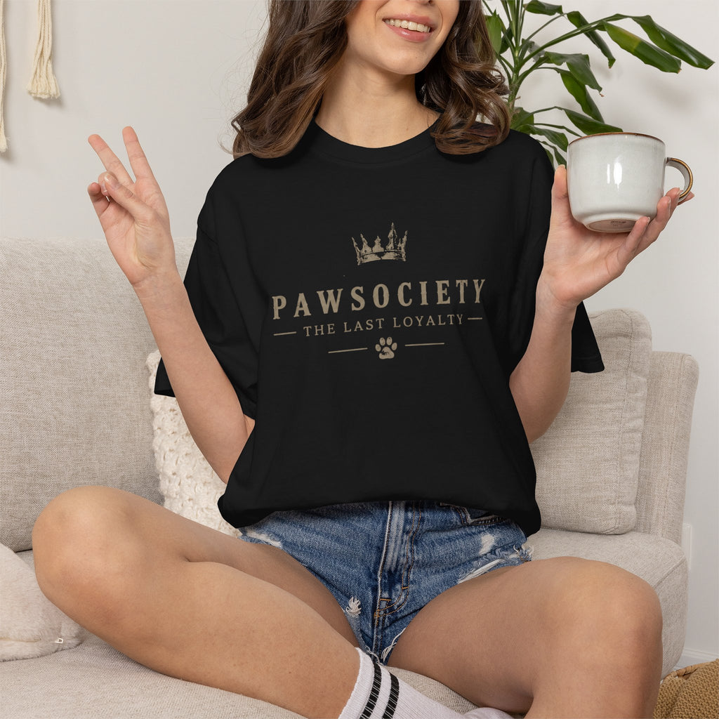 PAWSOCIETY™ The Last Loyalty Tee